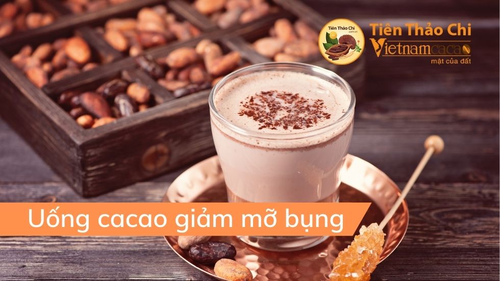 Uống cacao giảm mỡ bụng